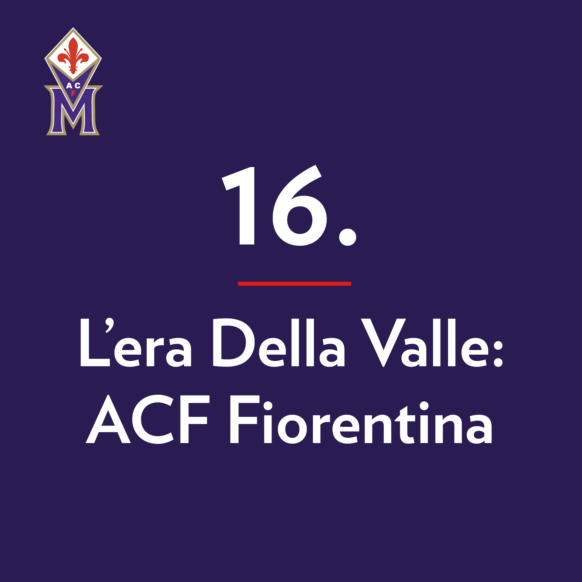 museo-fiorentina-la-nostra-storia-16-l-era-della-valle-acf-fiorentina