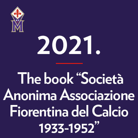 14-aprile-2021-the-book-societa-anonima-associazione-fiorentina-del-calcio-1933-1952